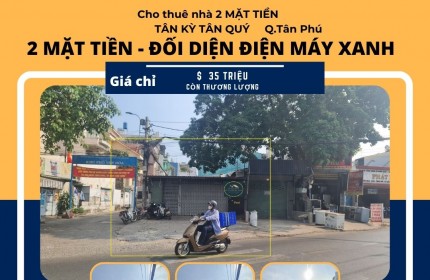 Cho thuê nhà 2 Mặt Tiền Tân Kỳ Tân Quý 245m2, 40 triệu cạnh ĐIỆN MÁY XANH